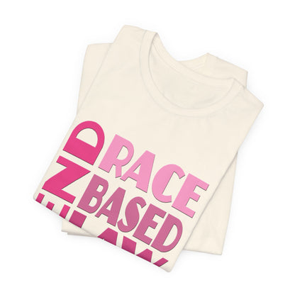 END RACE BASED LAW Pink T-Shirt Short Sleeve