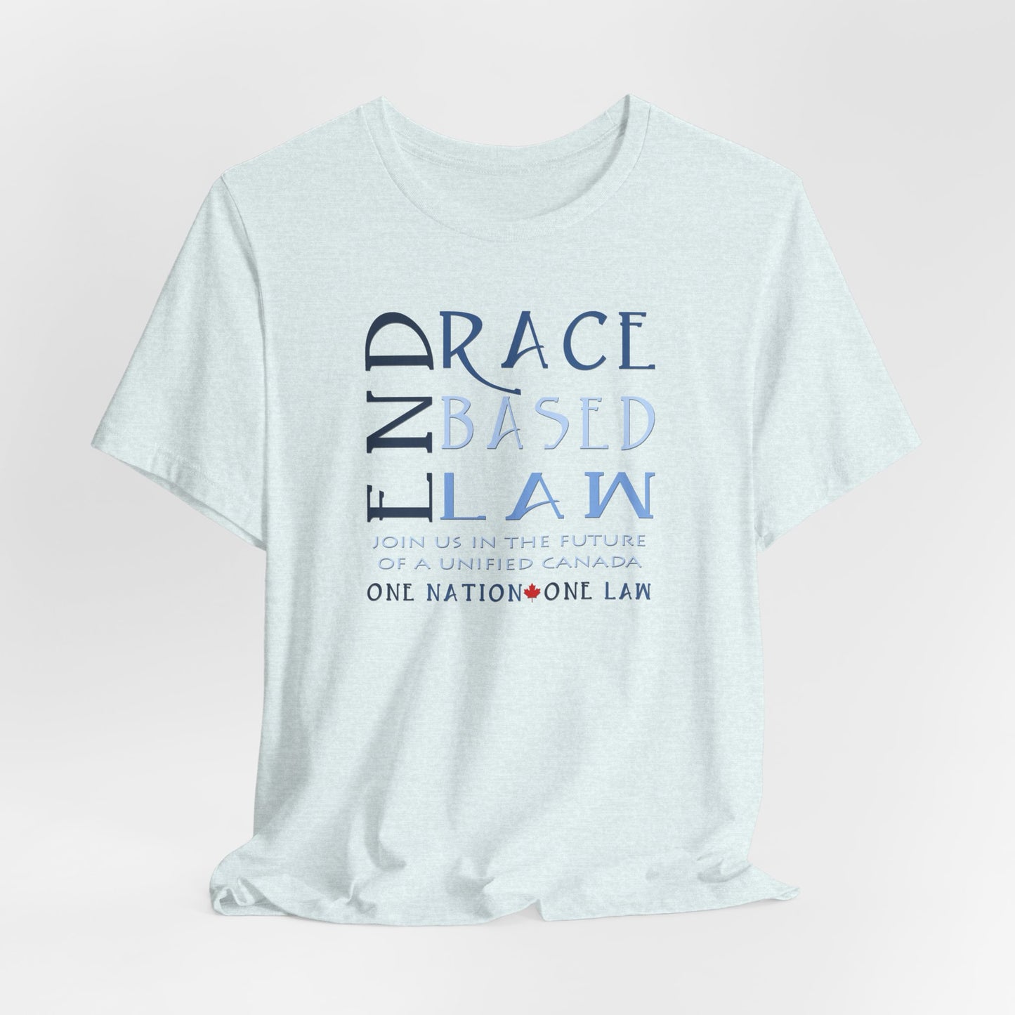 END RACE BASED LAW Canada Slim Blue T-Shirt Short Sleeve
