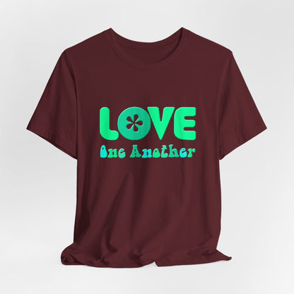 Love One Another Teal T-Shirt Short Sleeve