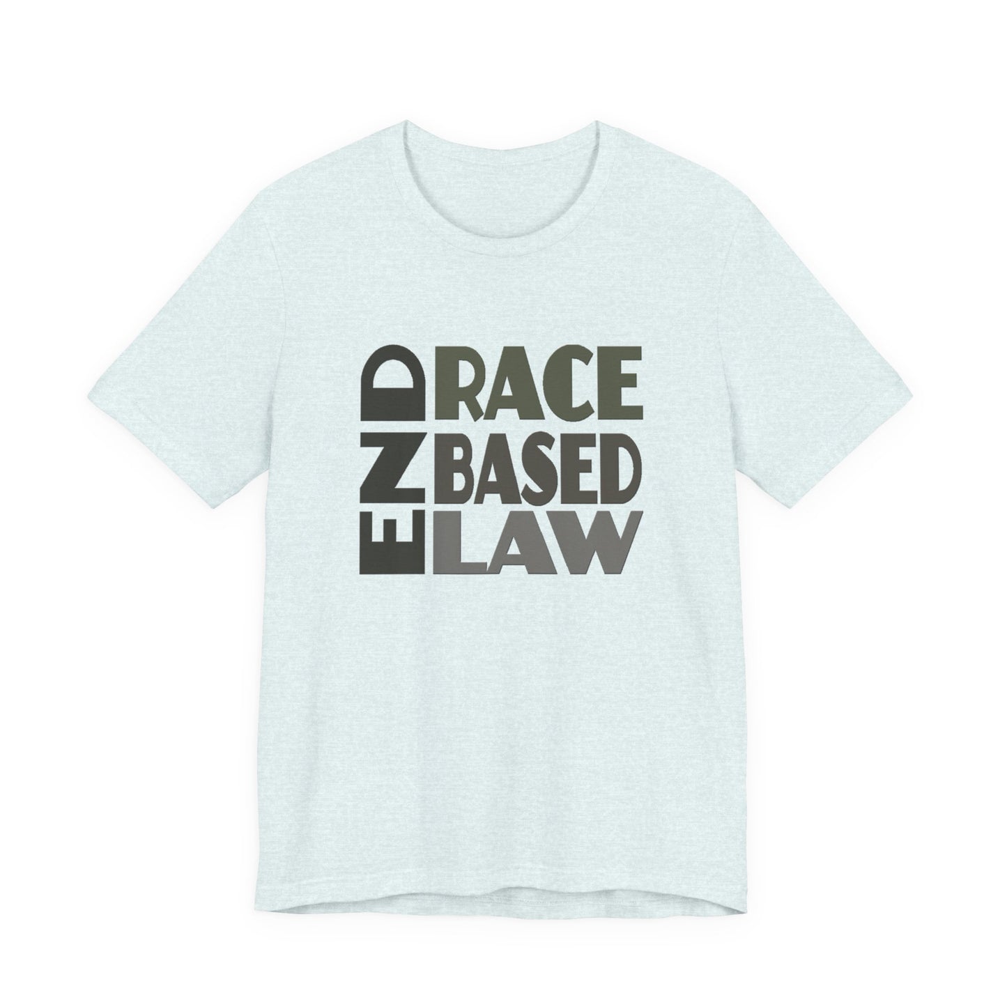 END RACE BASED LAW Grey T-Shirt Short Sleeve