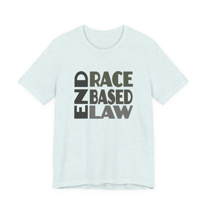 END RACE BASED LAW Grey T-Shirt Short Sleeve