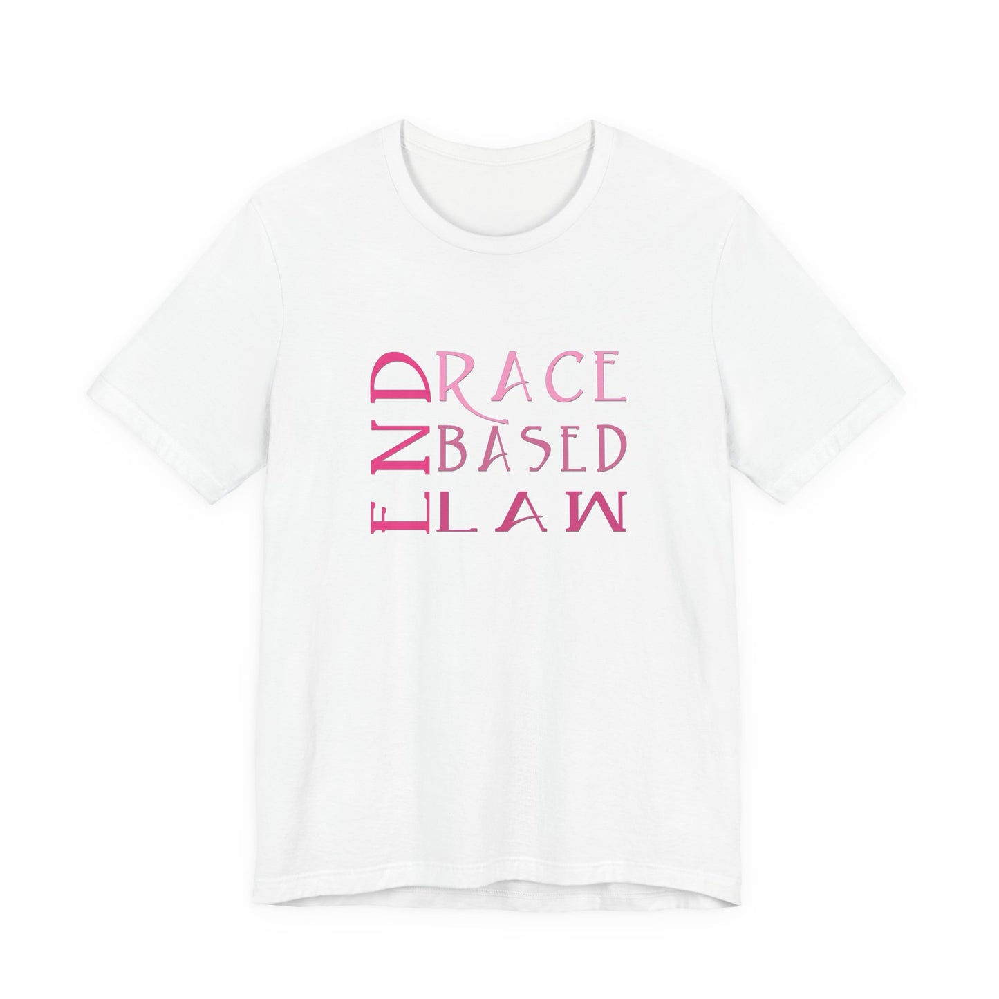 END RACE BASED LAW Slim Pink T-Shirt Short Sleeve