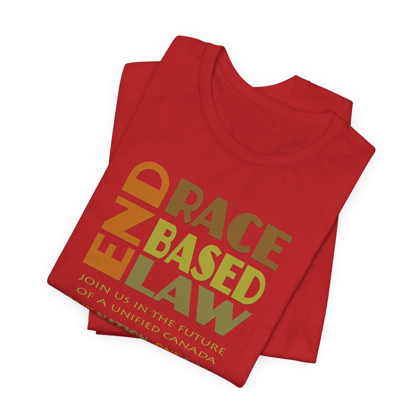 END RACE BASED LAW Canada Earth Tones T-Shirt Short Sleeve