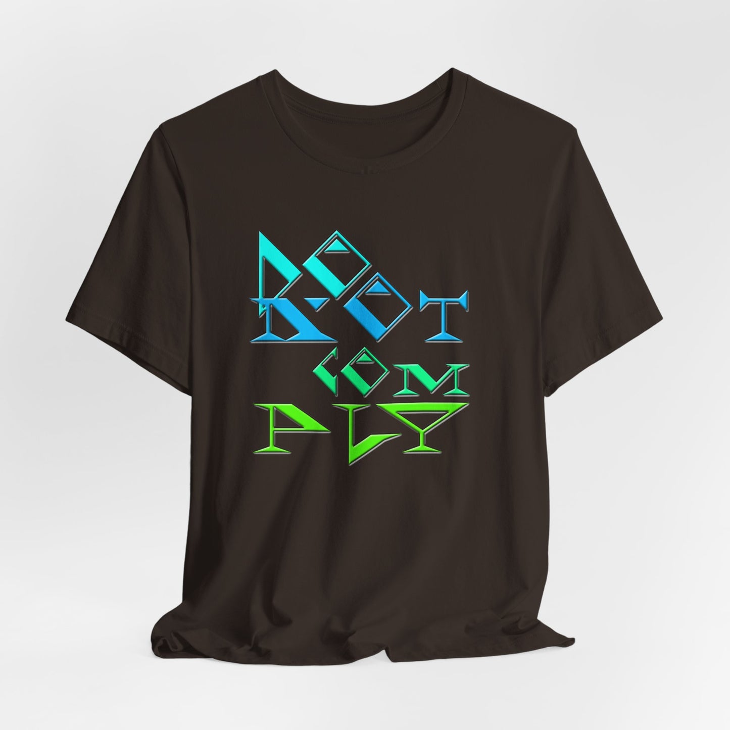 Do Not Comply T-Shirt Short Sleeve