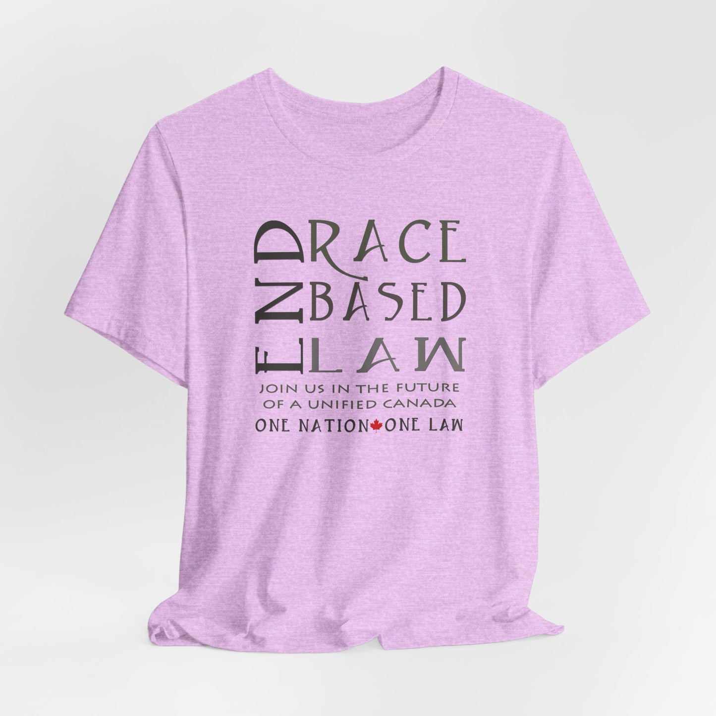 END RACE BASED LAW Canada Slim Grey T-Shirt Short Sleeve