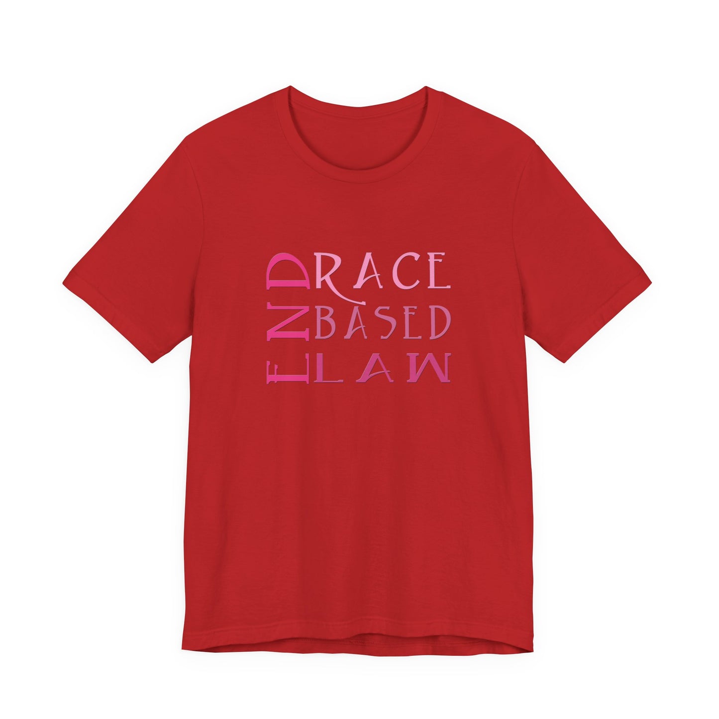 END RACE BASED LAW Slim Pink T-Shirt Short Sleeve