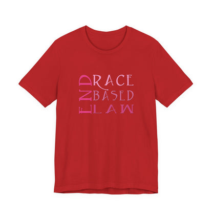 END RACE BASED LAW Slim Pink T-Shirt Short Sleeve