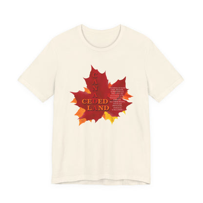 Canada Ceded Land T-Shirt Short Sleeve