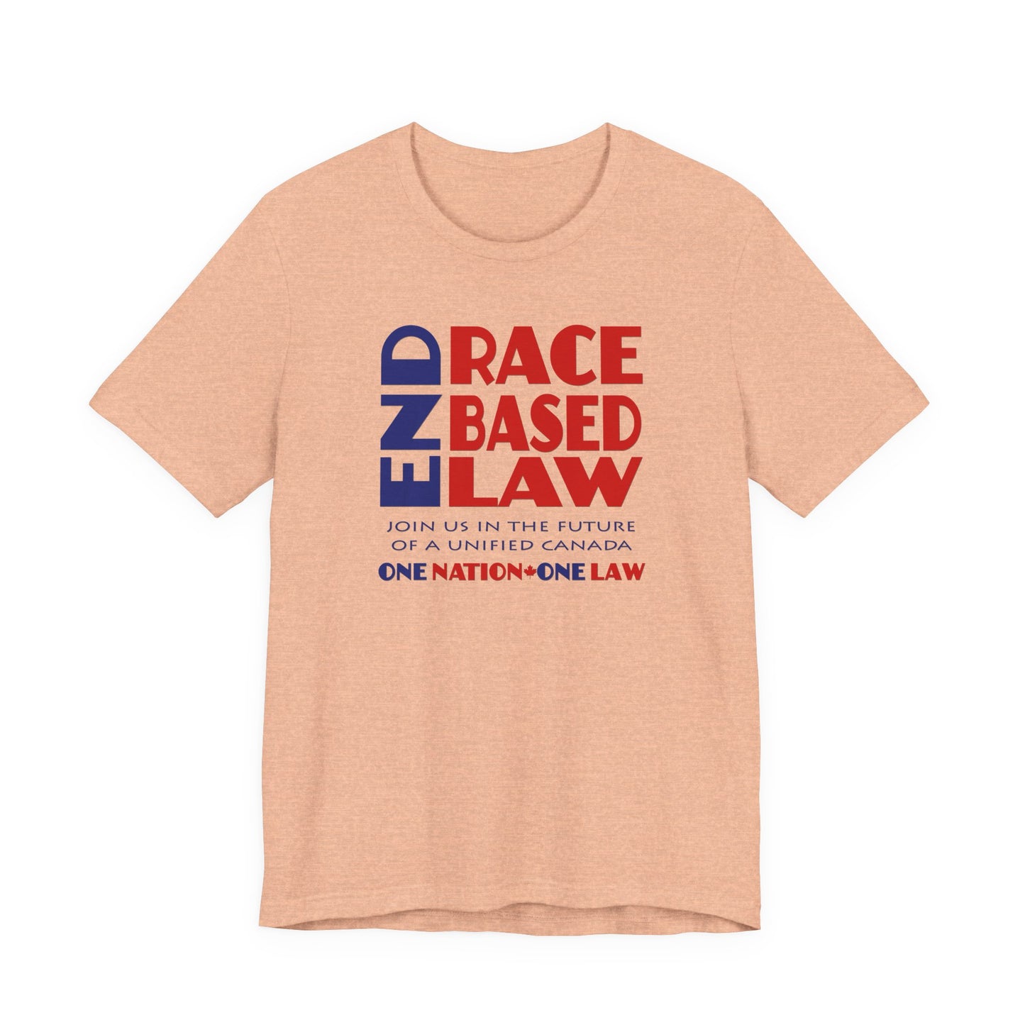 END RACE BASED LAW Canada Blue Red T-Shirt Short Sleeve