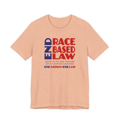 END RACE BASED LAW Canada Blue Red T-Shirt Short Sleeve