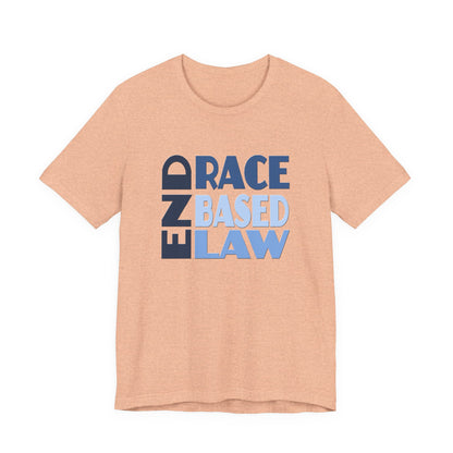 END RACE BASED LAW Blue T-Shirt Short Sleeve