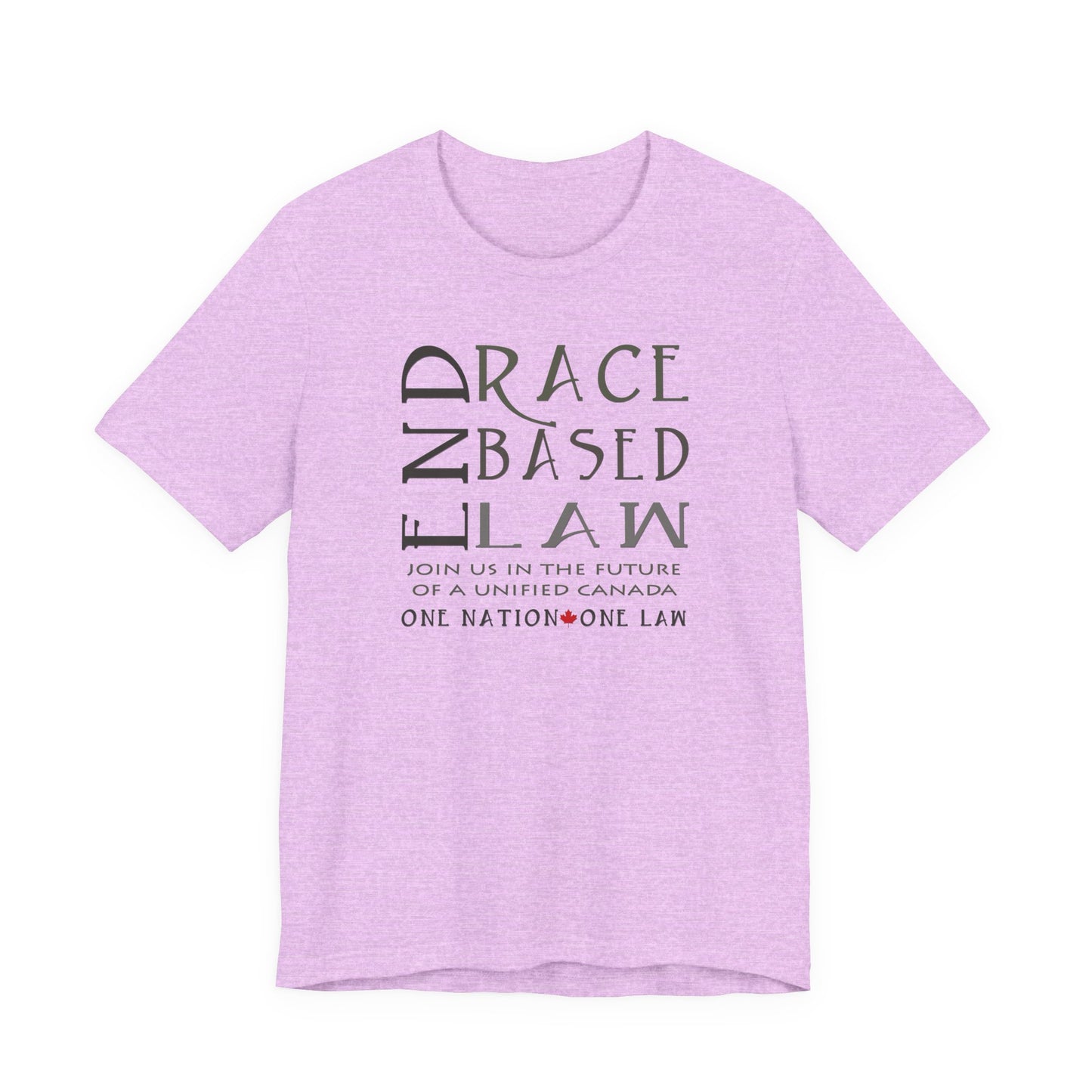 END RACE BASED LAW Canada Slim Grey T-Shirt Short Sleeve