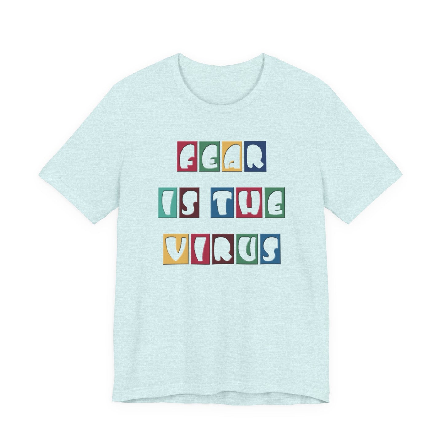 Fear Is The Virus 8 Multi Colour T-Shirt Short Sleeve