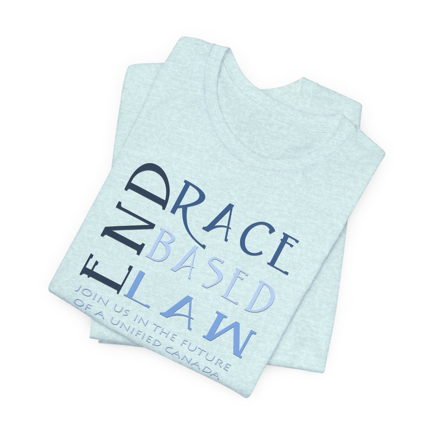 END RACE BASED LAW Canada Slim Blue T-Shirt Short Sleeve