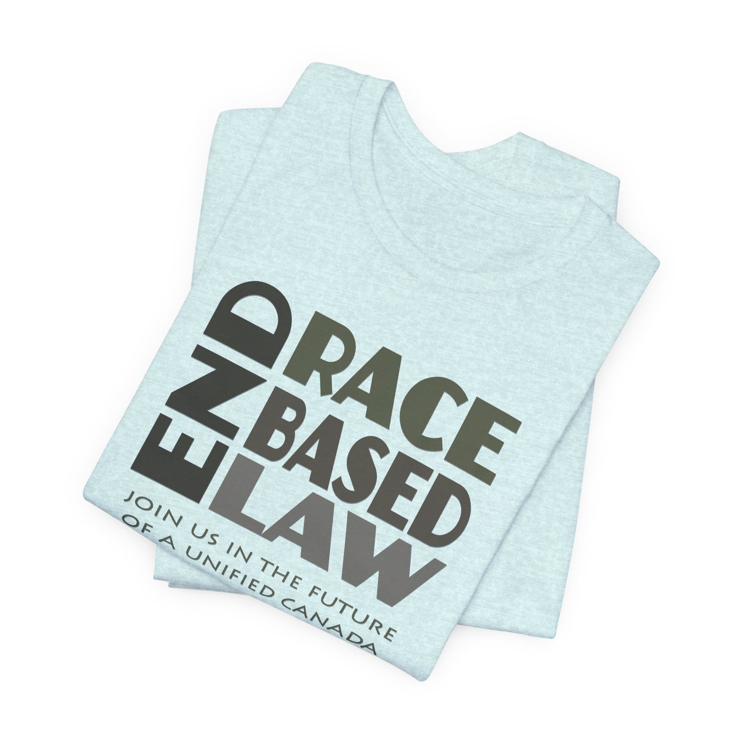 END RACE BASED LAW Canada Grey T-Shirt Short Sleeve