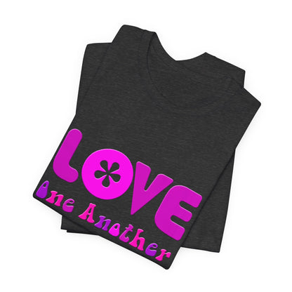Love One Another Pink T-Shirt Short Sleeve