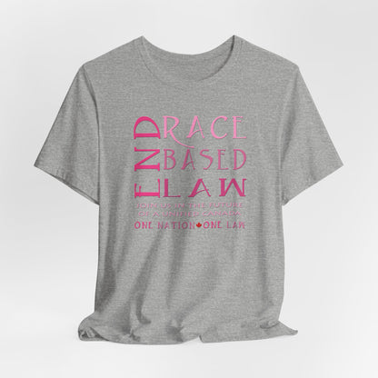 END RACE BASED LAW Canada Slim Pink T-Shirt Short Sleeve