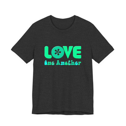 Love One Another Teal T-Shirt Short Sleeve
