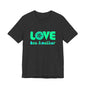 Love One Another Teal T-Shirt Short Sleeve