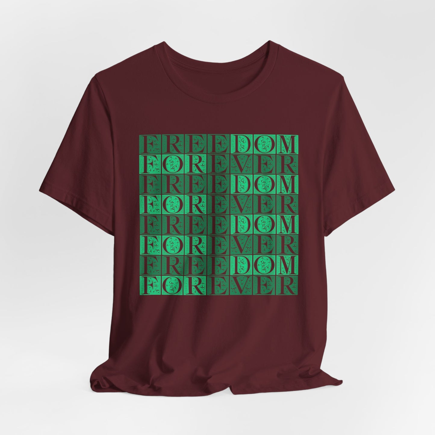 Freedom Forever T-Shirt Short Sleeve