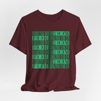Freedom Forever T-Shirt Short Sleeve