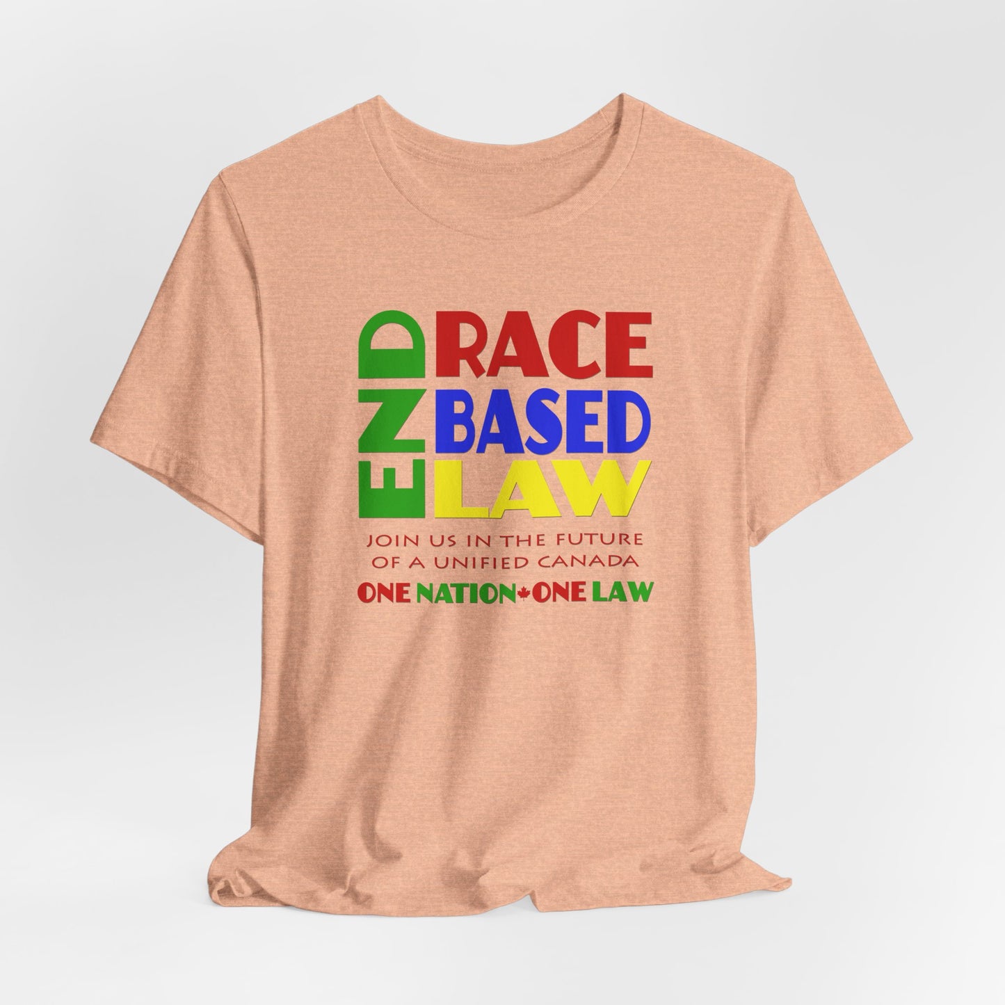 END RACE BASED LAW Canada Crayon Colours T-Shirt Short Sleeve