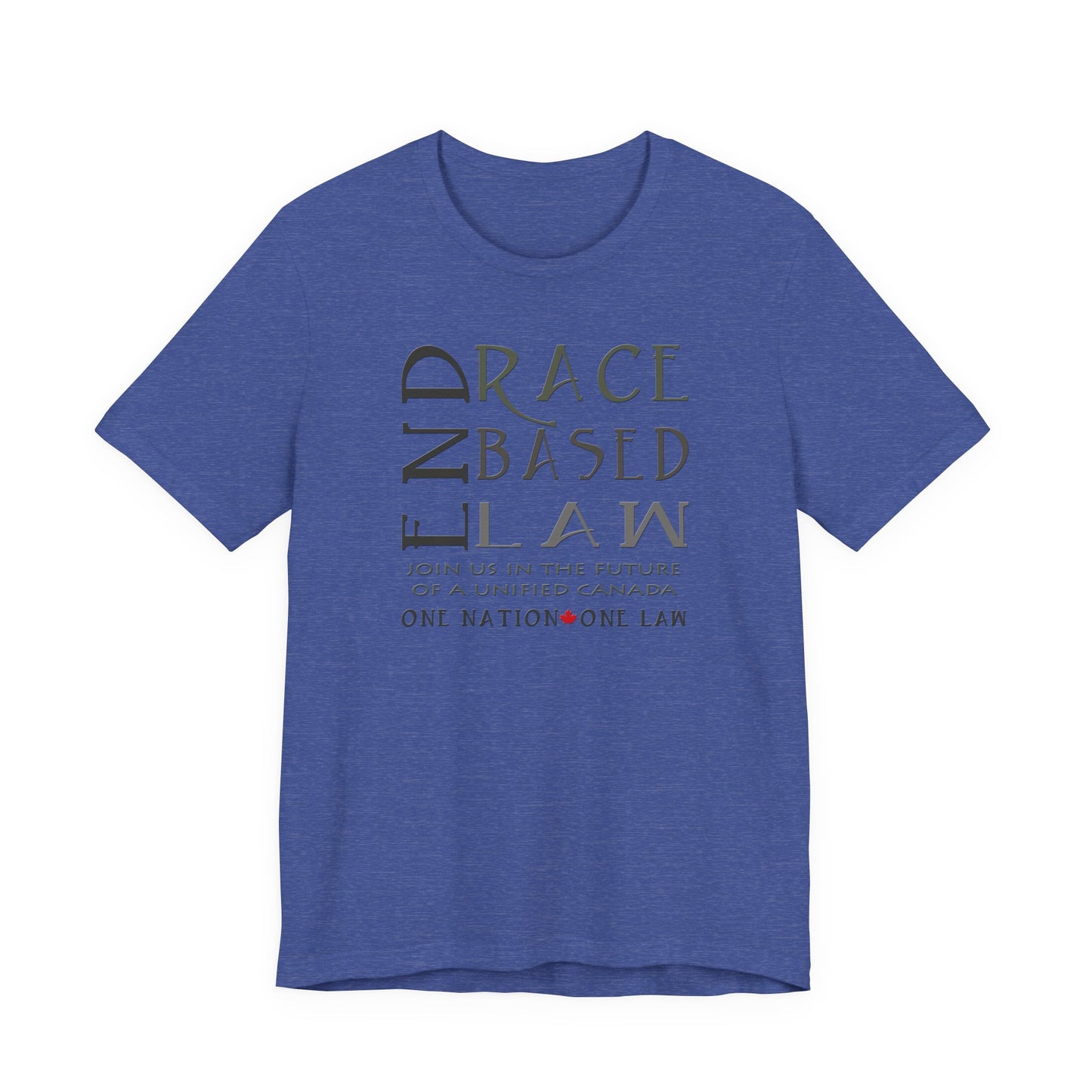 END RACE BASED LAW Canada Slim Grey T-Shirt Short Sleeve