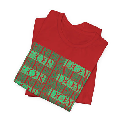 Freedom Forever T-Shirt Short Sleeve