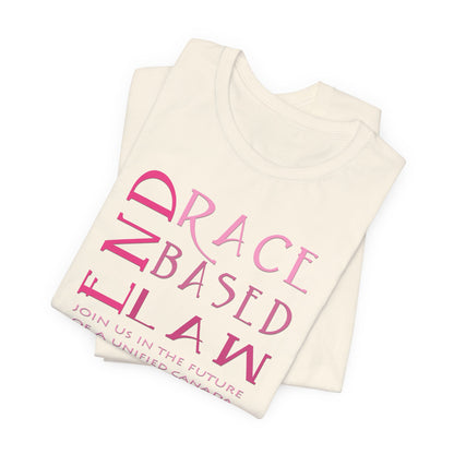 END RACE BASED LAW Canada Slim Pink T-Shirt Short Sleeve
