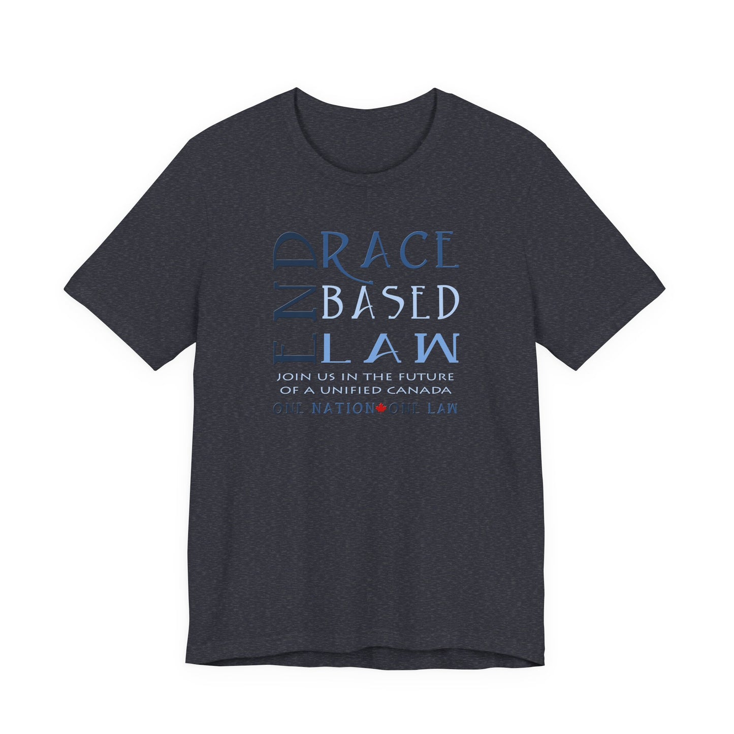 END RACE BASED LAW Canada Slim Blue T-Shirt Short Sleeve