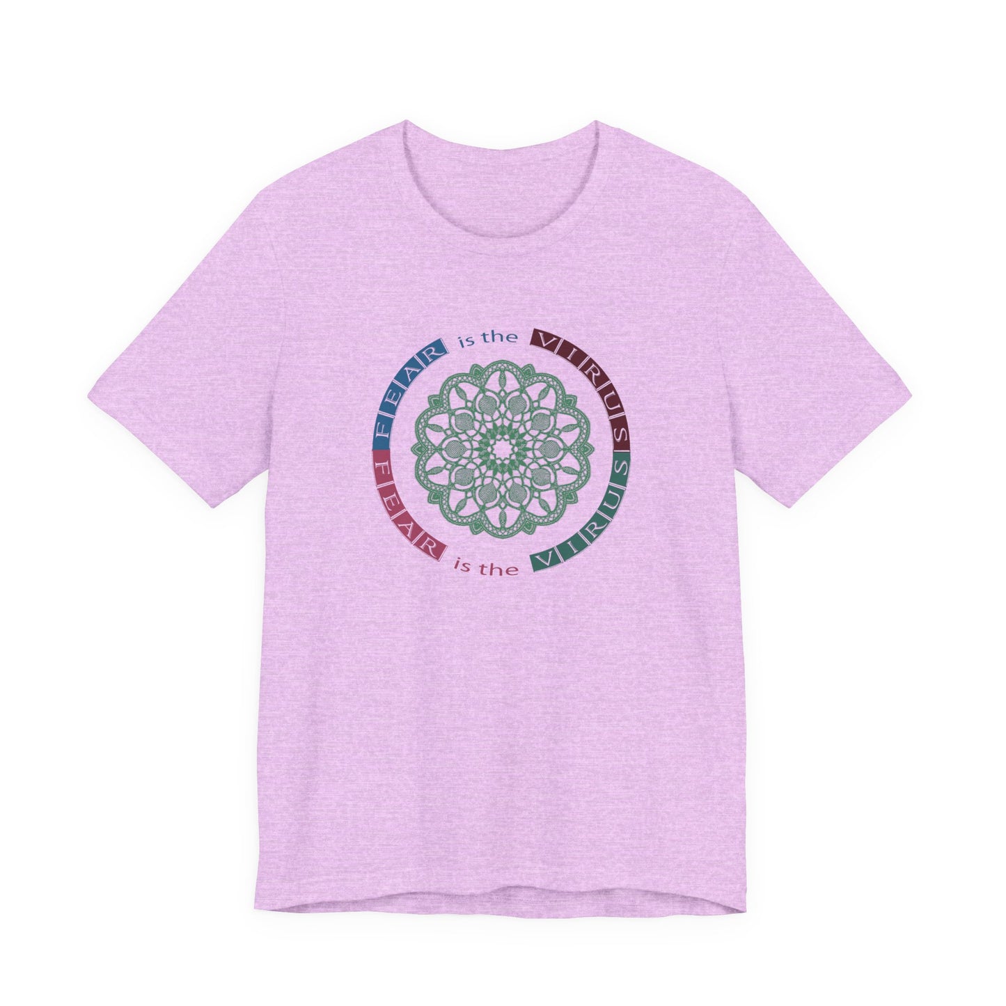 Fear Is The Virus 2 T-Shirt Short Sleeve