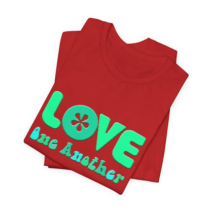 Love One Another Teal T-Shirt Short Sleeve