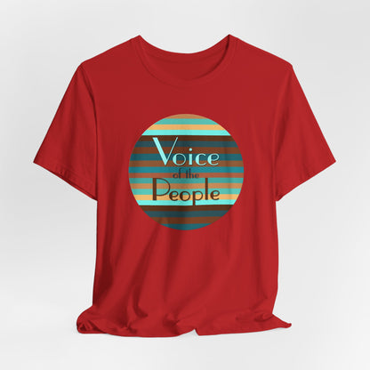 Voice Of The People T-Shirt Short Sleeve