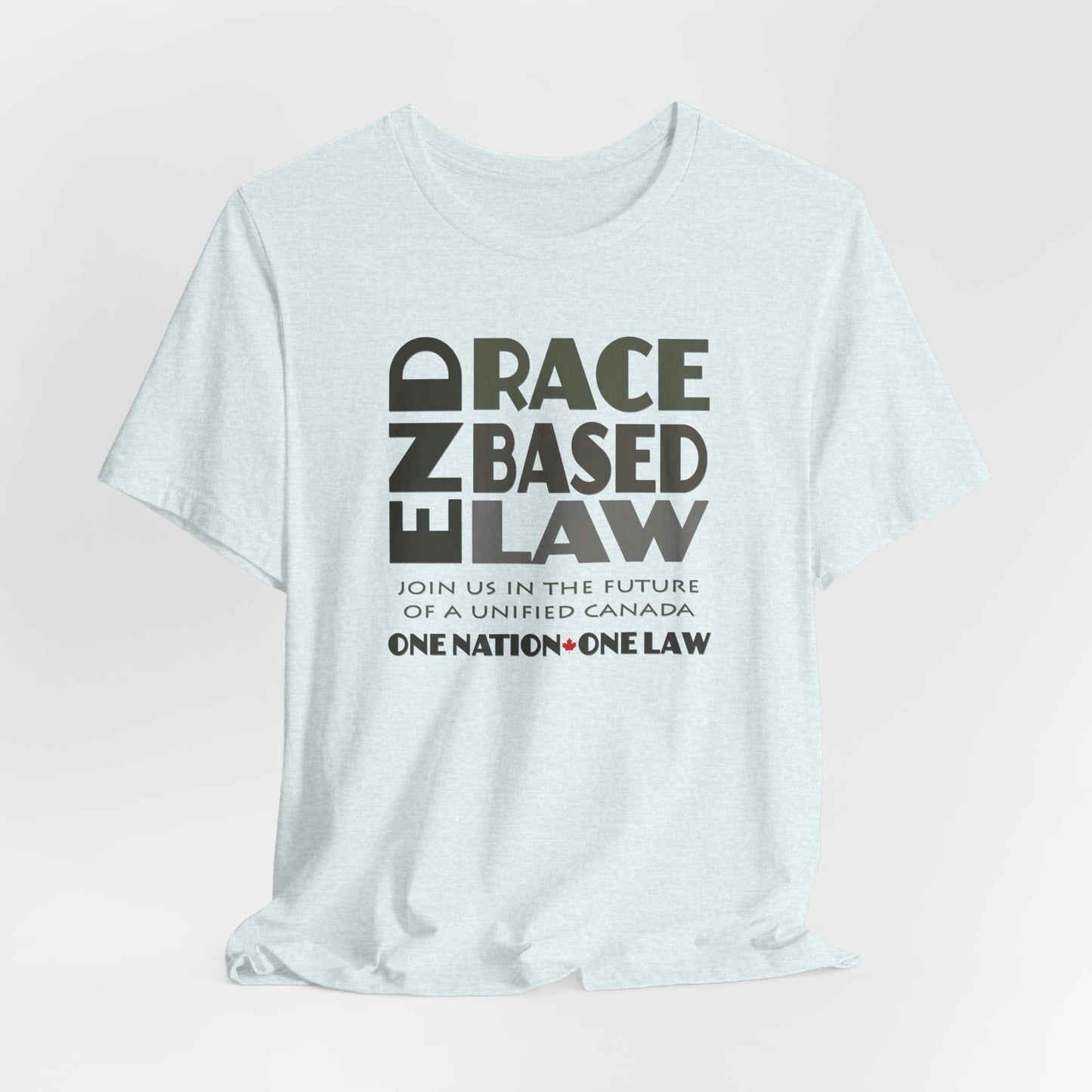 END RACE BASED LAW Canada Grey T-Shirt Short Sleeve