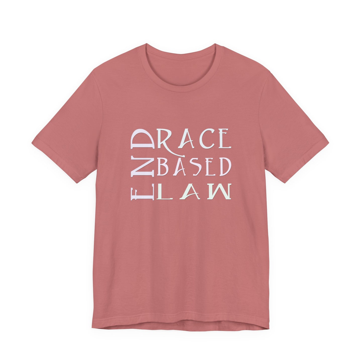 END RACE BASED LAW  Slim Pastel T-Shirt Short Sleeve