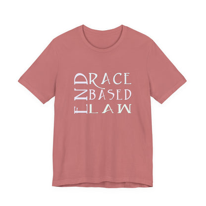 END RACE BASED LAW  Slim Pastel T-Shirt Short Sleeve