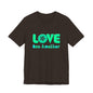 Love One Another Teal T-Shirt Short Sleeve