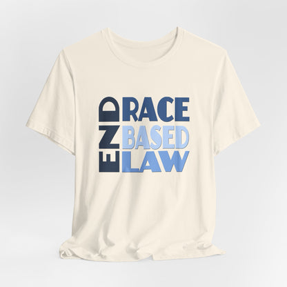 END RACE BASED LAW Blue T-Shirt Short Sleeve