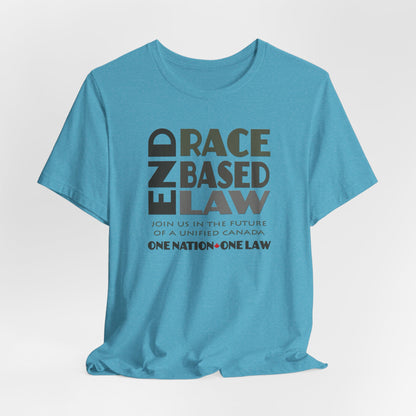 END RACE BASED LAW Canada Grey T-Shirt Short Sleeve