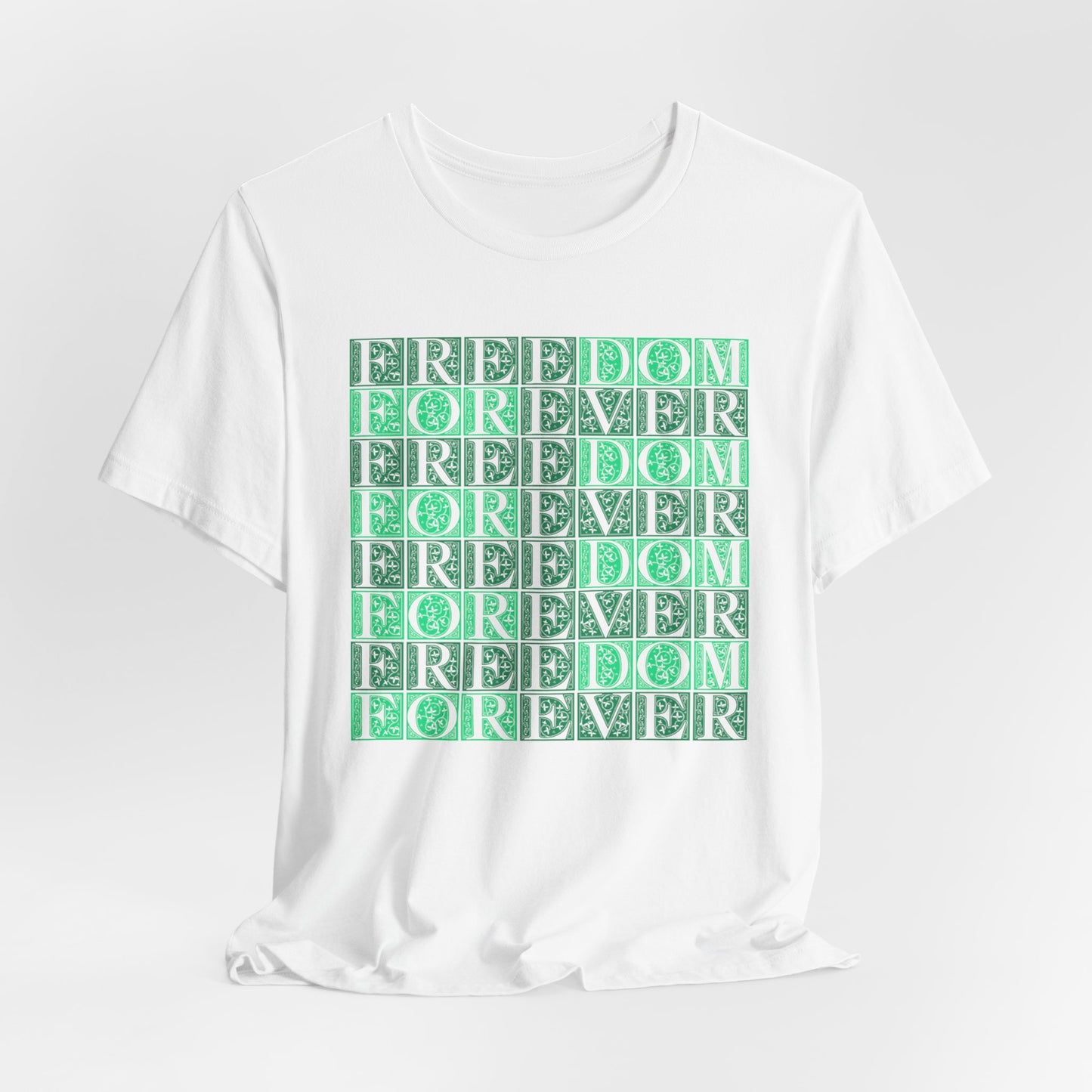 Freedom Forever T-Shirt Short Sleeve
