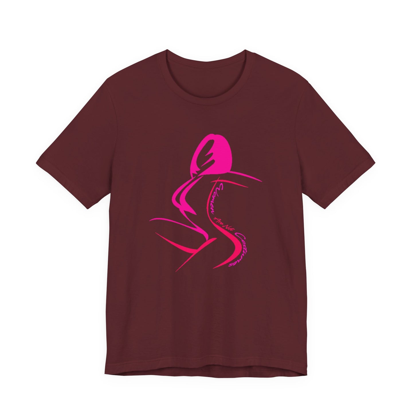 Women Are Not Costumes T-Shirt Short Sleeve