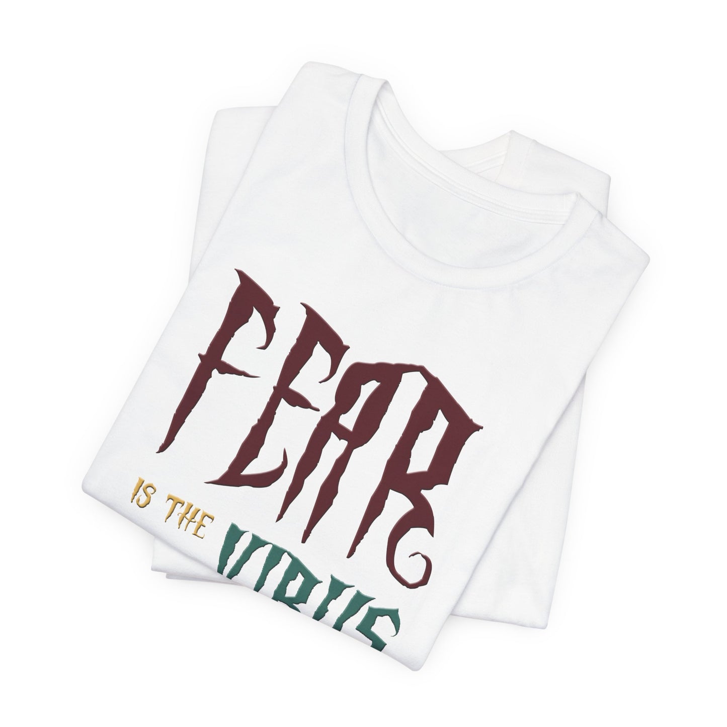Fear Is The Virus 1 T-Shirt Short Sleeve
