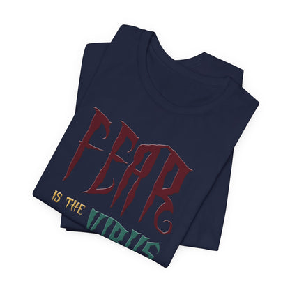 Fear Is The Virus 1 T-Shirt Short Sleeve