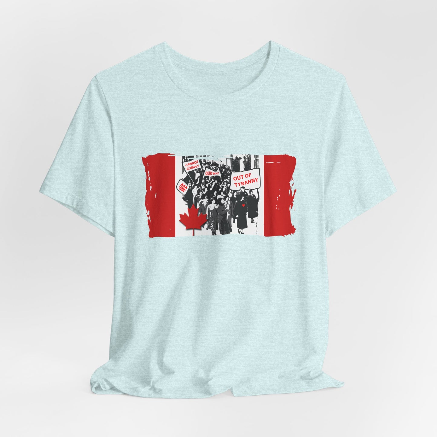 We Cannot Comply Our Way Our Of Tyranny  T-Shirt Short Sleeve