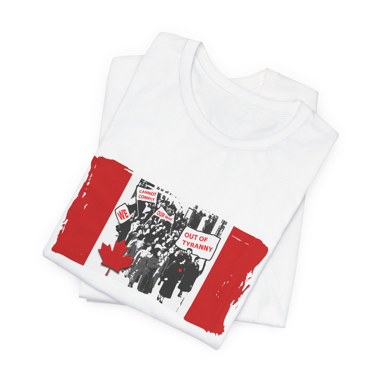 We Cannot Comply Our Way Our Of Tyranny  T-Shirt Short Sleeve