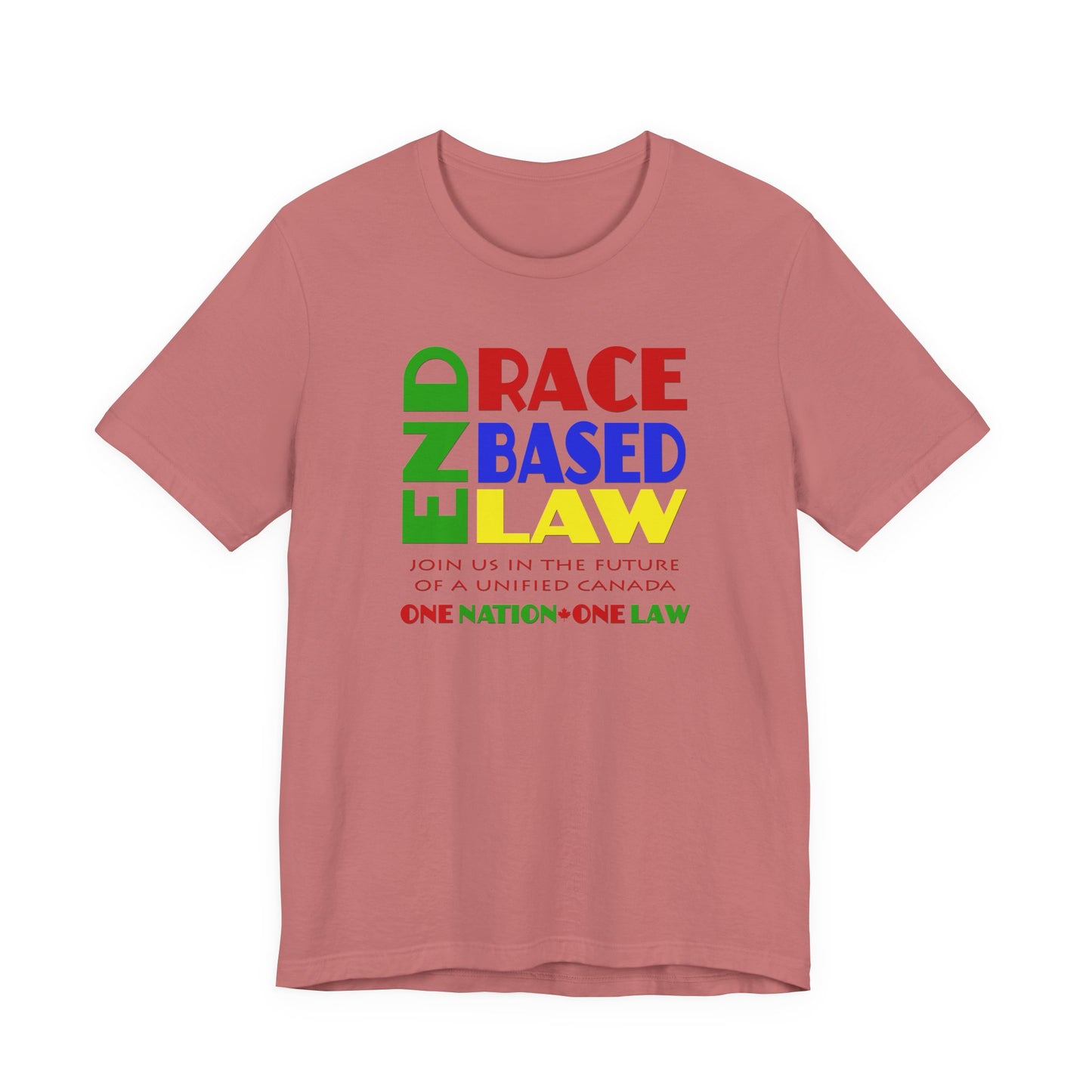 END RACE BASED LAW Canada Crayon Colours T-Shirt Short Sleeve