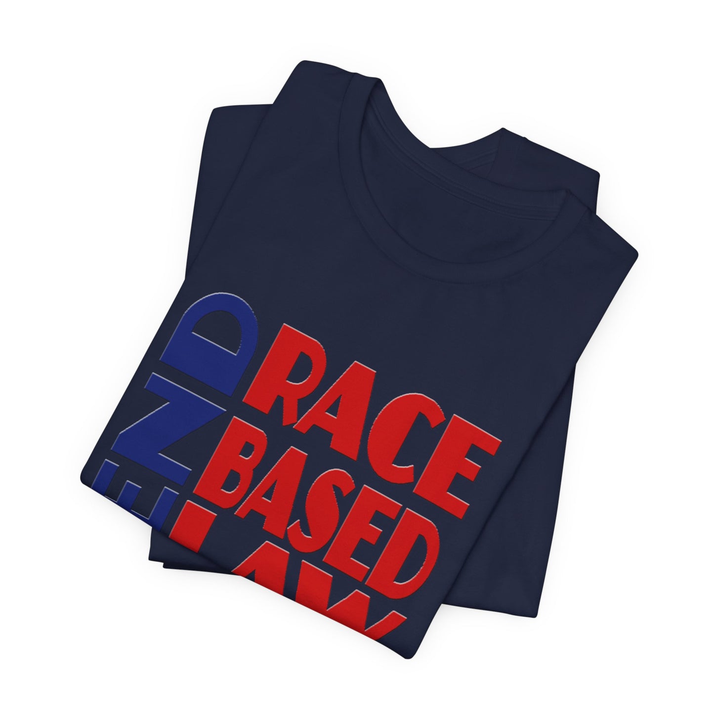 END RACE BASED LAW Blue Red T-Shirt Short Sleeve