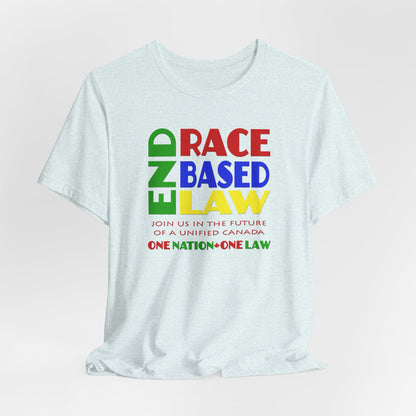 END RACE BASED LAW Canada Crayon Colours T-Shirt Short Sleeve