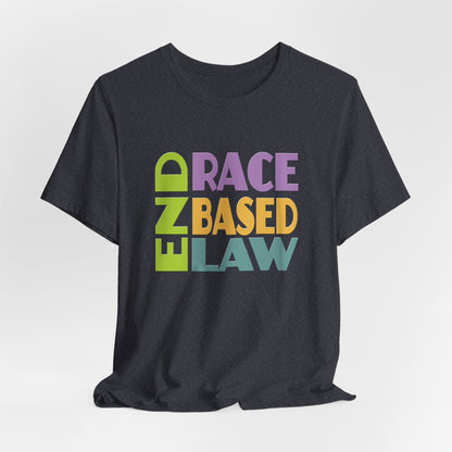 END RACE BASED LAW Pastel T-Shirt Short Sleeve