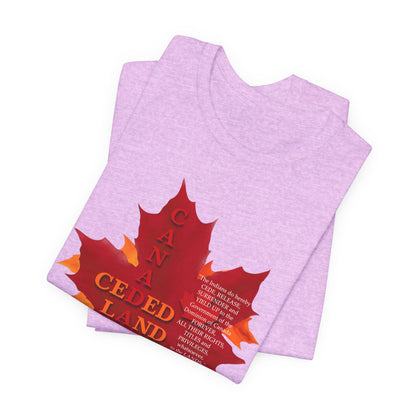 Canada Ceded Land T-Shirt Short Sleeve